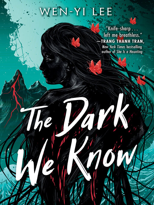 Title details for The Dark We Know by Wen-Yi Lee - Available